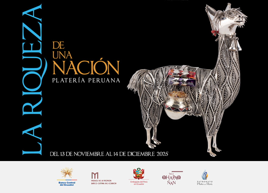 EXPOSICIÓN: «LA RIQUEZA DE UNA NACIÓN PLATERÍA PERUANA»