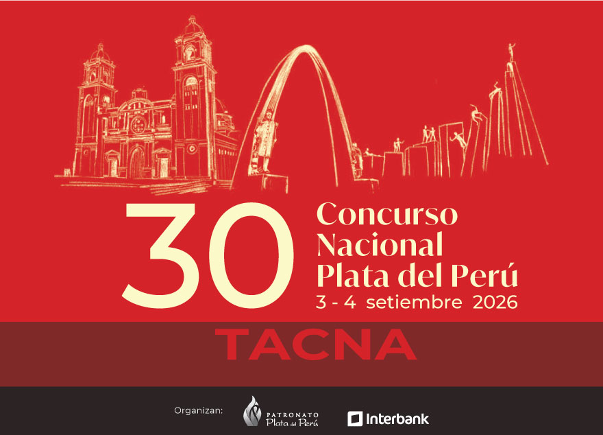 30 Concurso Nacional Plata del Perú – Tacna 2026